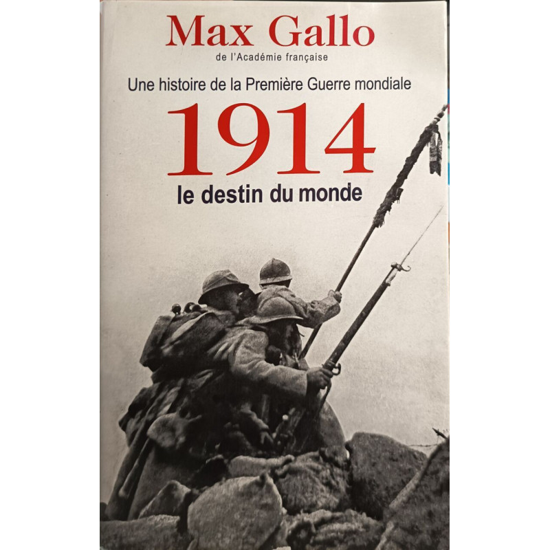 1914 : le destin du monde