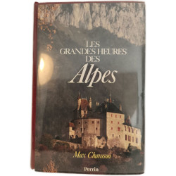 Les grandes heures des Alpes