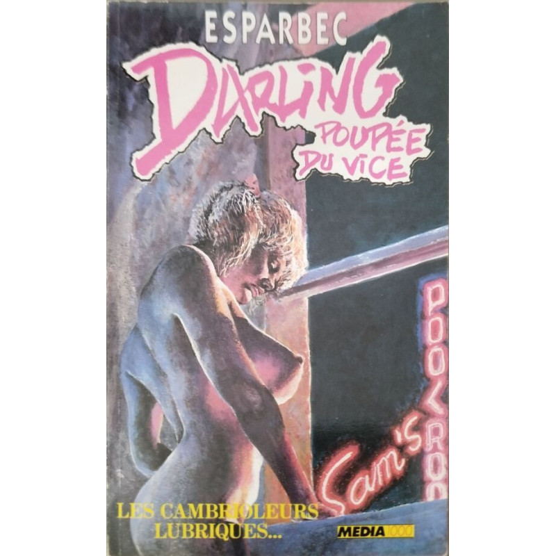 Darling poupee du vice les cambrioleurs lubriques