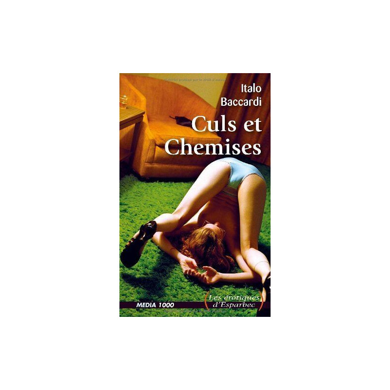 Culs et chemises