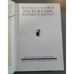 Das Weib In Der Antiken Kunst. - 295 illustrations planches...