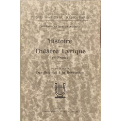 Histoire du Théâtre Lyrique en France - Des origines à la révolution