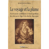 Le voyage et la plume : Ecrivains célèbres à Montpellier du Moyen...