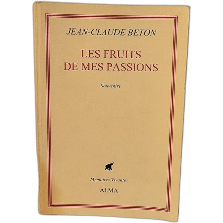 Les Fruits de mes passions