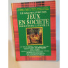 Le grand livre des jeux en société pour toute la famille