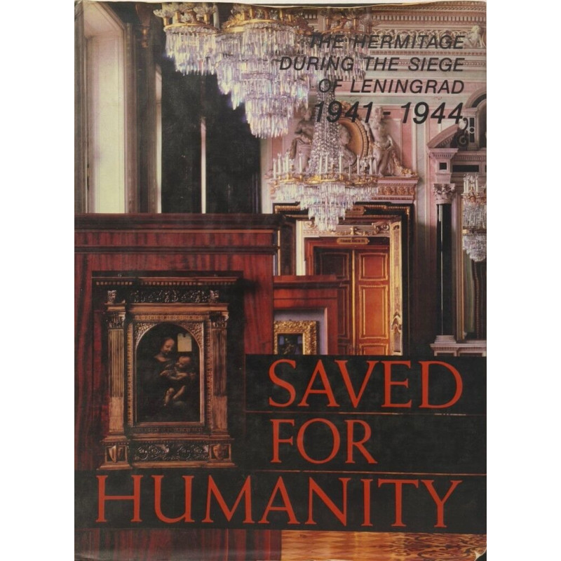 The Hermitage During the Siege of Leningrad 1941-1944 Saved for...