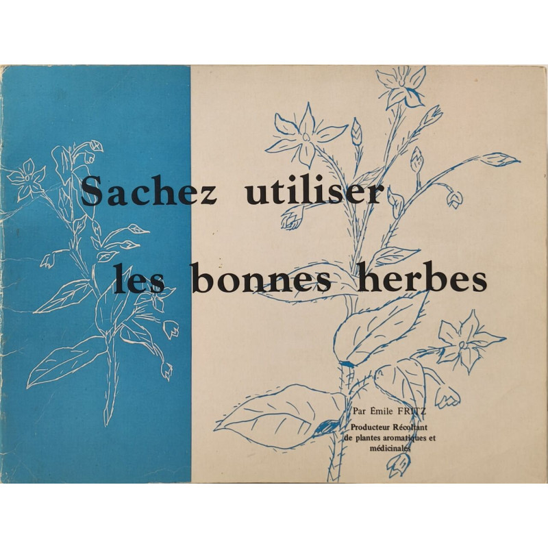 Sachez utiliser les bonnes herbes