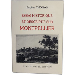 Essai historique et descriptif sur Montpellier