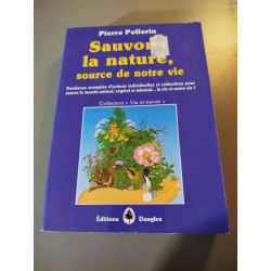 Sauvons la nature source de notre vie