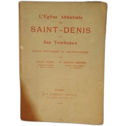 L'Eglise Abbatiale de Saint-Denis et Ses Tombeaux - notices...