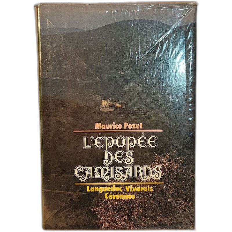 L'épopée des Camisards - Languedoc - Vivarais - Cévennes