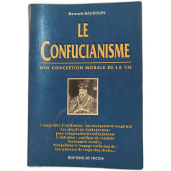 Le confucianisme. Une conception morale de la vie