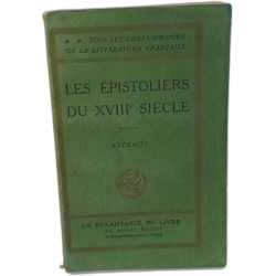 Les Épistoliers du XVIIIe Siècle - Extraits - Mme de Staal -...