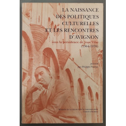 La naissance des politiques culturelles et les rencontres d'Avignon
