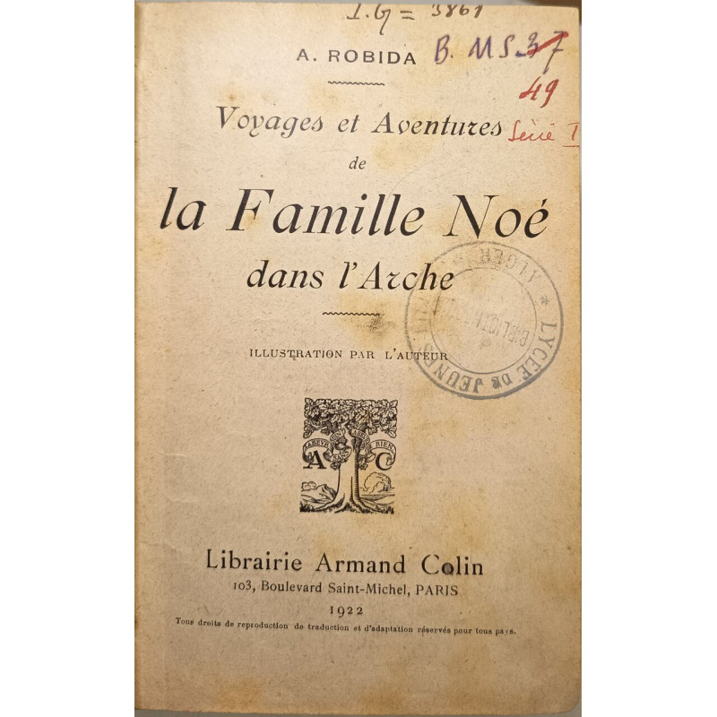 Voyages et aventures de la Famille Noé dans l'Arche