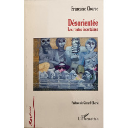 Désorientée : Les routes incertaines