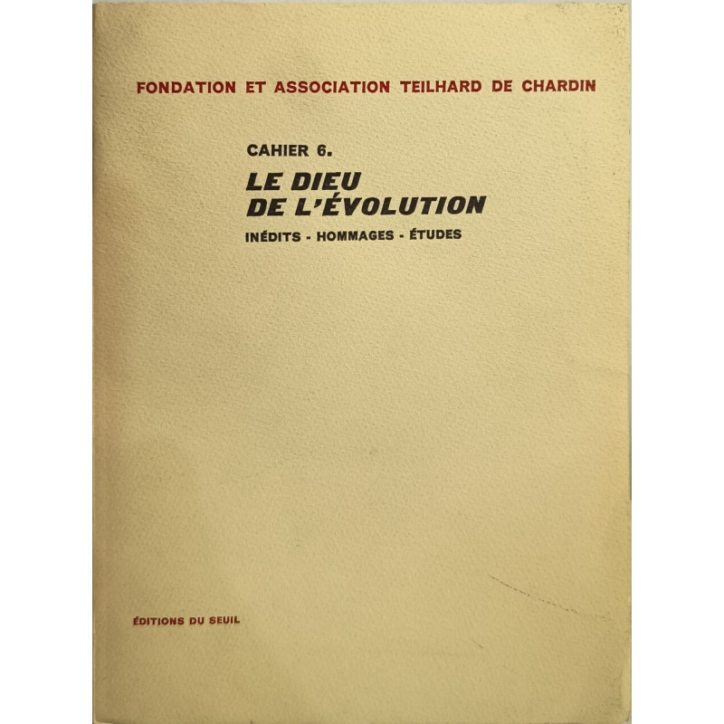 Le Dieu de l'évolution - inédits - hommages - études
