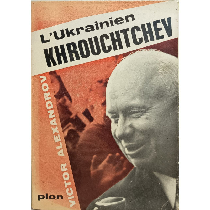 L'Ukrainien Khrouchtchev