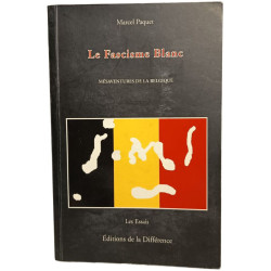 Le fascisme blanc - mésaventures de la belgique