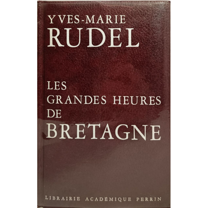 Les grandes heures de Bretagne