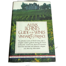 Alexis Lichine's Guide to the Wines and Vineyards of France