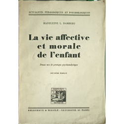 La vie affective et morale de l'enfant
