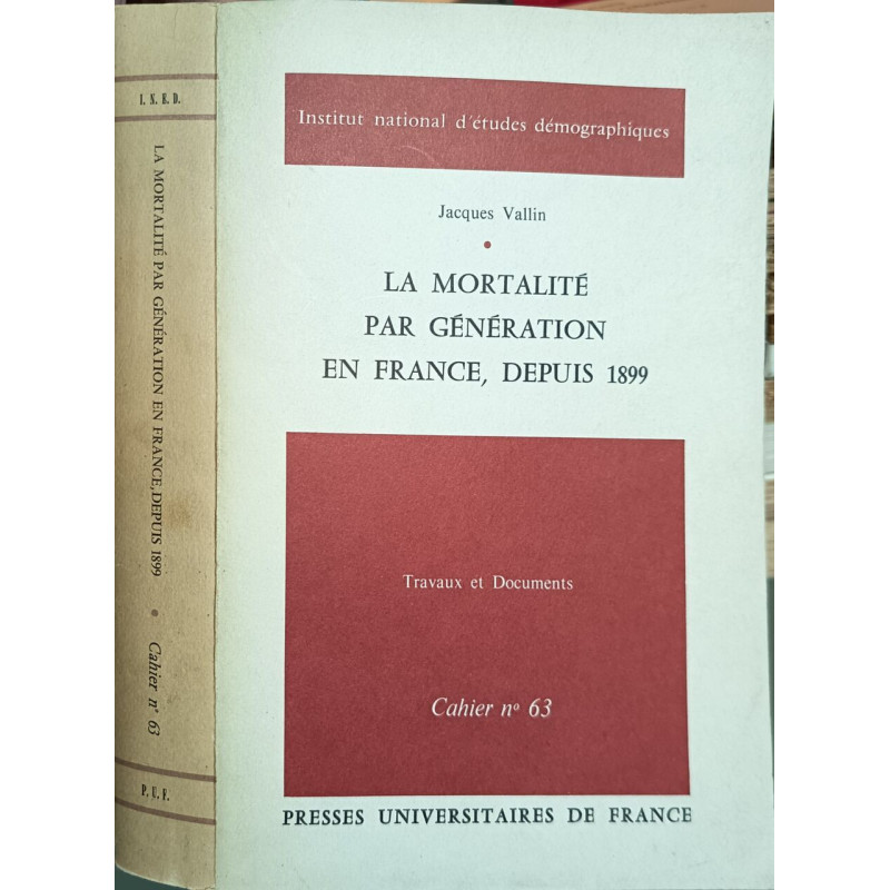 La mortalité par génération en France depuis 1899 - cahier N°63