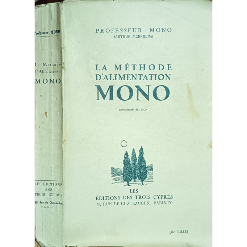 La méthode d'alimentation Mono