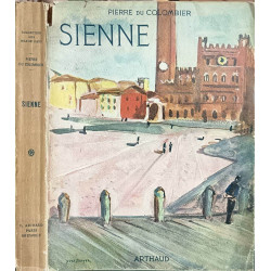 Sienne et la peinture siennoise ( orné de 124 héliogravures)