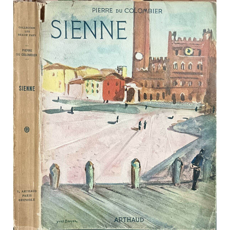 Sienne et la peinture siennoise ( orné de 124 héliogravures)