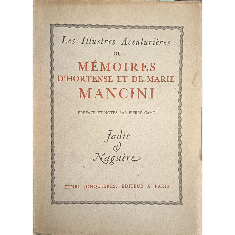 Les Illustres Aventurières ou Mémoires d'Hortense et de Marie Mancini