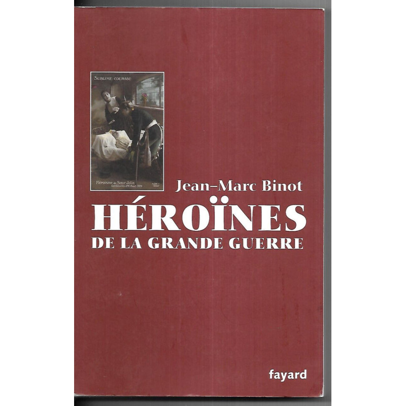 Les Héroïnes de la Grande Guerre