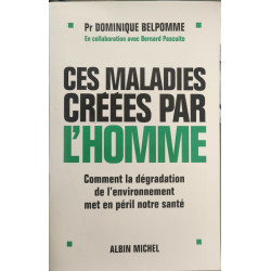 Ces maladies créées par l'homme : Comment la dégradation de...