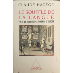 Le souffle de la langue : Voies et destins des parlers d'Europe