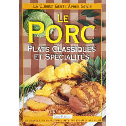 Le Porc. Plats Classiques Et Specialites