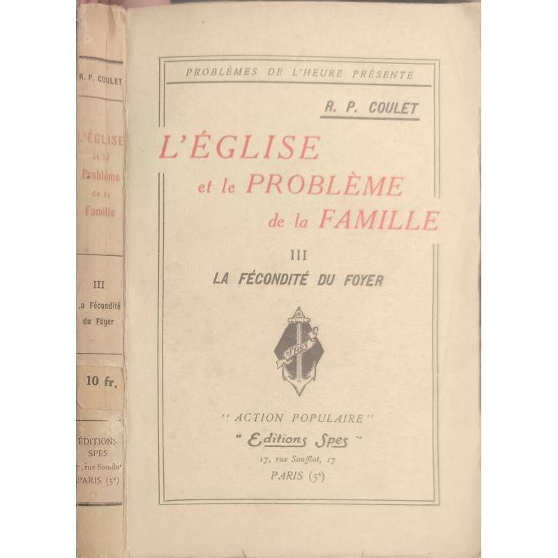 L'église et le problème de la famille III la fécondité du foyer