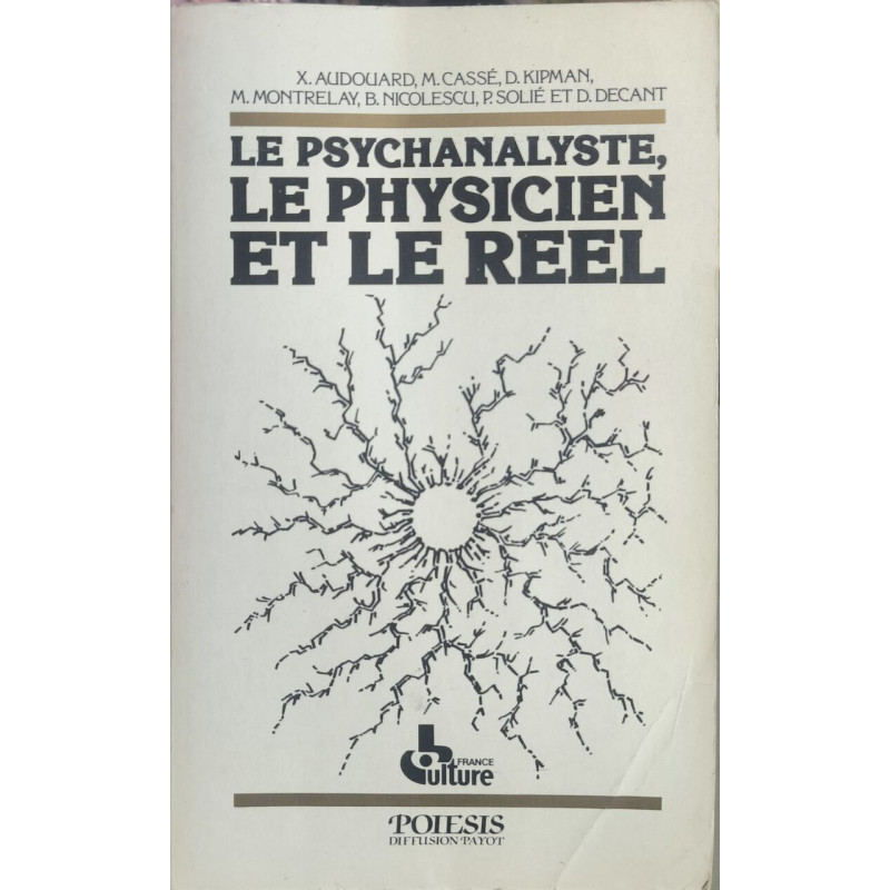 Le Psychanaliste le physicien et le réel