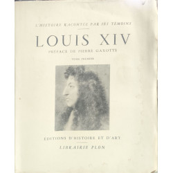 Louis XIV extraits des mémoires du temps recueillies 2 tomes