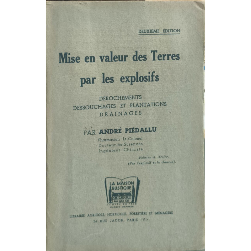 Mise en valeur des terres par les explosifs : Dérochements...