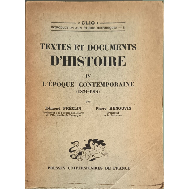 Textes et documents d'histoire IV : L'époque contemporaine (1871-1914)