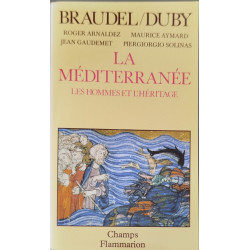 La Méditerranée tome II Les hommes et l'héritage: UN SEUL DIEU LE...