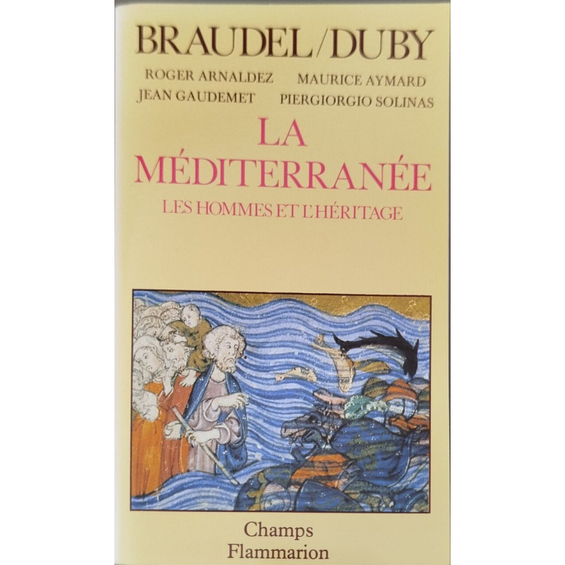 La Méditerranée tome II Les hommes et l'héritage: UN SEUL DIEU LE...