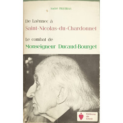 De Laennec a Saint Nicolas du Chardonnet le Combat de Mgr Ducaud...
