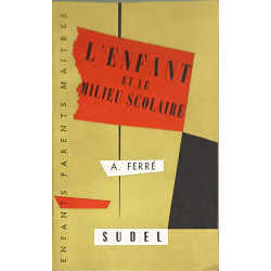L'enfant et le milieu scolaire
