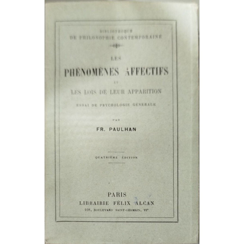 Les phénomènes affectifs et les lois de leur apparition : essai de...