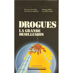 Drogues : la grande désillusion