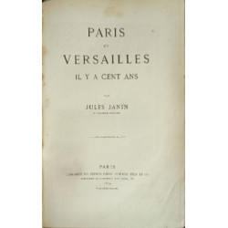 Paris et Versailles il y a cent ans