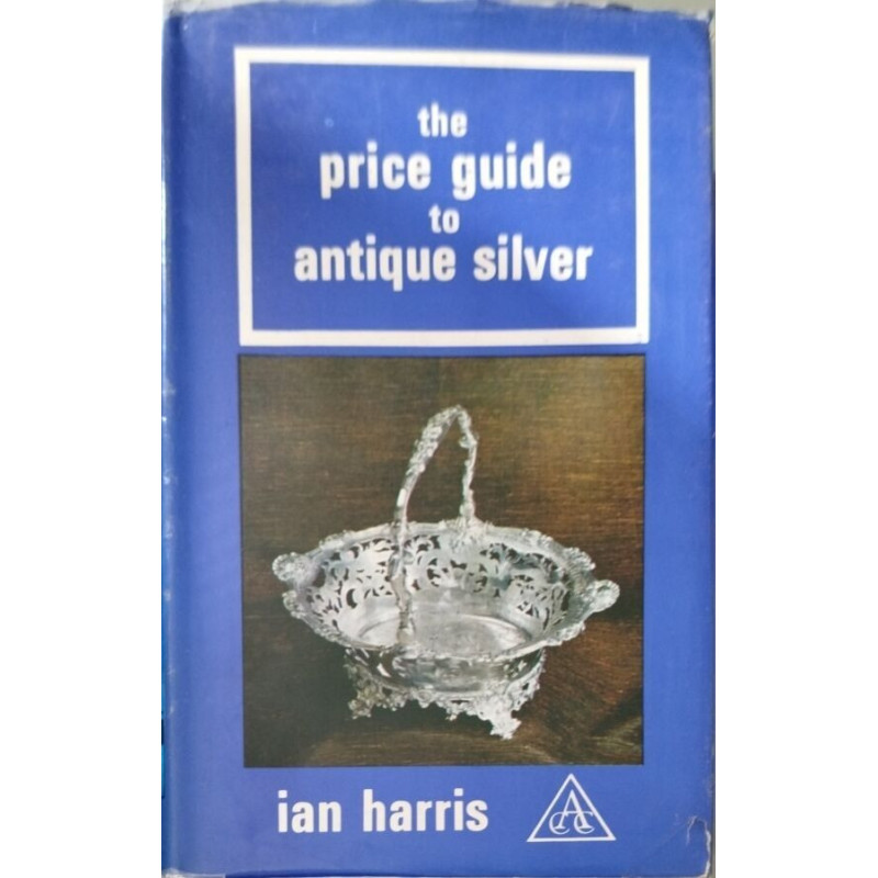 The price guide to antique silver