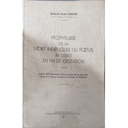 Prophylaxie de la mort inexpliquée du foetus in utero en fin de...