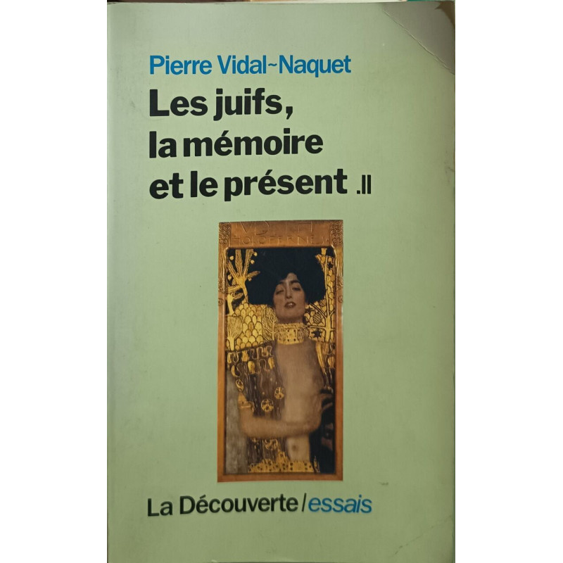 Les Juifs la mémoire et le présent II